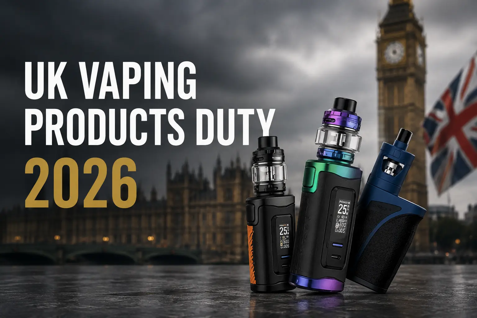 UK Vaping Products Duty 2026 with reusable vape devices and empty vape carts against a London backdrop, highlighting the £2.20 per 10ml tax.